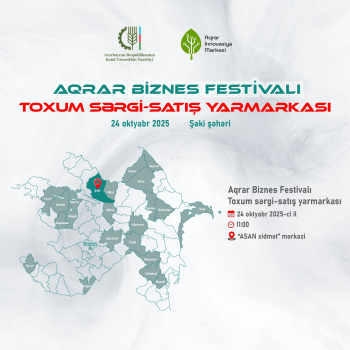 Fermerlərin diqqətinə! 24 oktyabr 2025-ci il tarixində saat 11:00-da Şəki şəhərində  növbəti Aqrar Biznes Festivalı və toxum sərgi-satış yarmarkası keçiriləcək. Festival Şəki “ASAN xidmət” mərkəzinin qarşısında baş tutacaq.